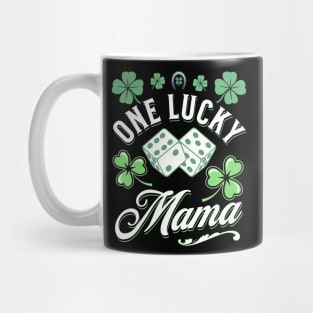 One Lucky Mama St Patricks Day Four Leaf Clover Dice Horseshoe Mug